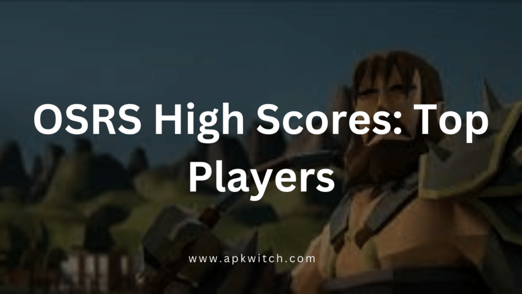 OSRS High Scores
