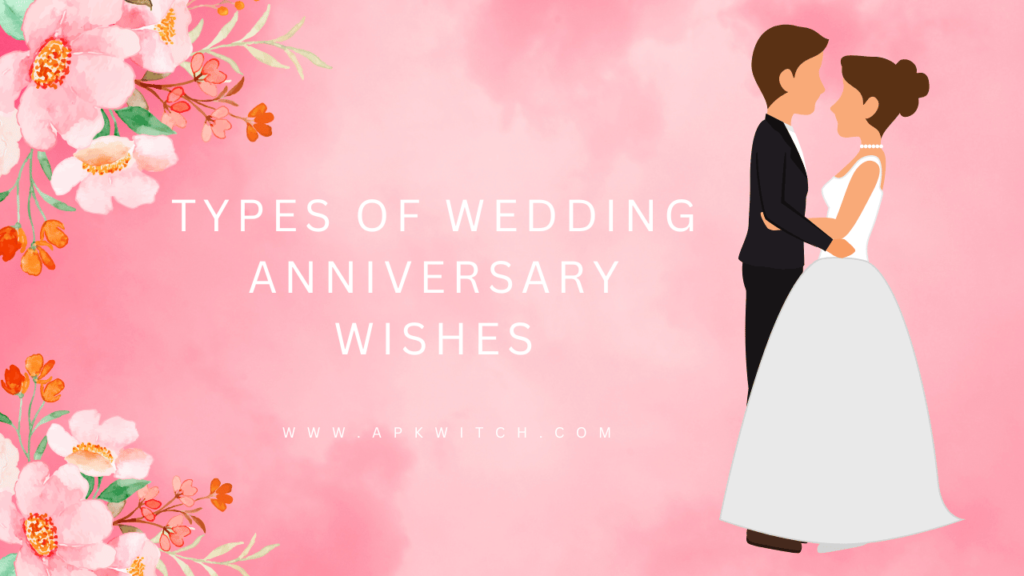 Types of Wedding Anniversary Wishes